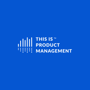 this is product management podcast