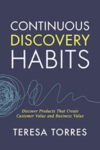 Best product management books: Teresa Torres - Continuous Discovery Habits